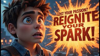 Lost Your Passion? This Moving Motivational Story Will Reignite Your Spark screenshot 2