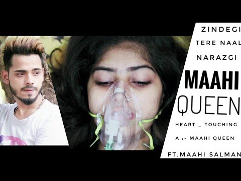 Zindegi Tere Naal   Maahi Queen  Salman  Narazgi Heart Touching Song 2018  Punjabi Song