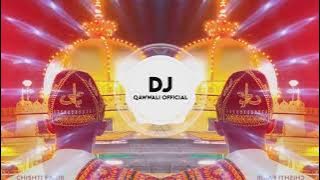 New Dj Remix Qawwali ❤️ 2024 __ Khwaja Garib Nawaz Qawwali ❤️ __ Ajmer Urs Special Qawwali __ 2024