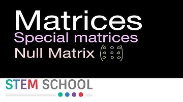 Matrices - Special Matrices - Null Matrix - 11