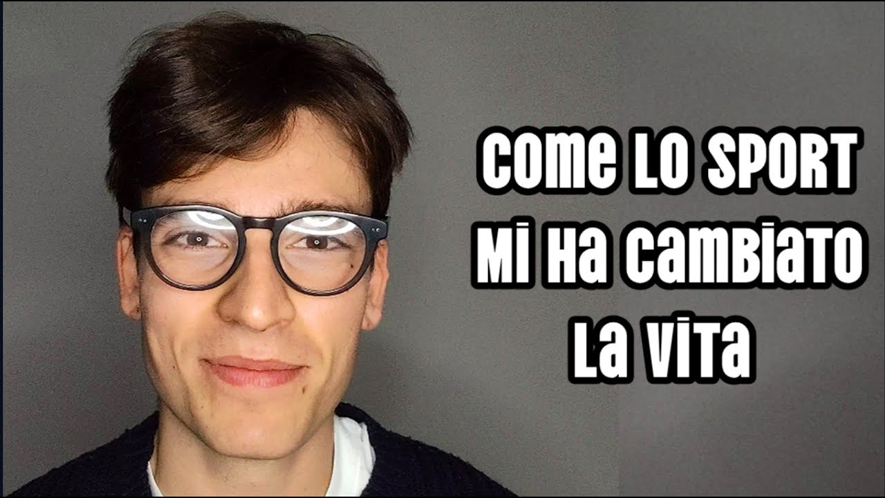COME LO SPORT MI HA CAMBIATO LA VITA