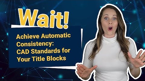 Frustrated by title blocks in AutoCAD and MicroStation?