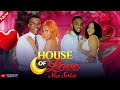 HOUSE OF LOVE Ep 45 HOUSE GIRL FULL MOVIE 