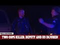 BREAKING: Two Cops KILLED, Deputy and K9 Injured!  Was it Self-Defense?