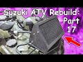 Custom ATV Radiator Relocate: Suzuki Vinson Rebuild Part 17