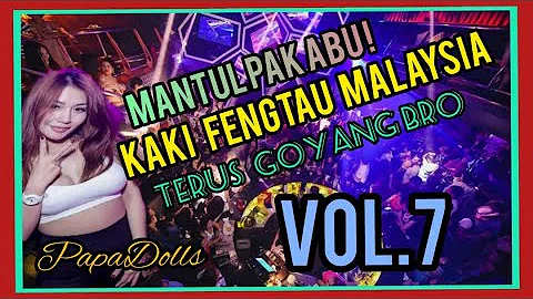 KAKI FENGTAU MALAYSIA 2021 NONSTOP REMIX TECHNO VOL.7