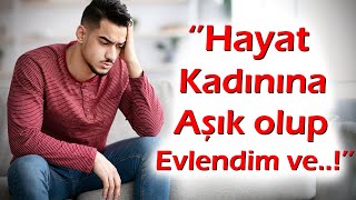 Keşke Yapmasaydim 488.Bölüm Hayat Kadınına Aşık Olup Evlendim. Geçmişini Biliyordum Ama..
