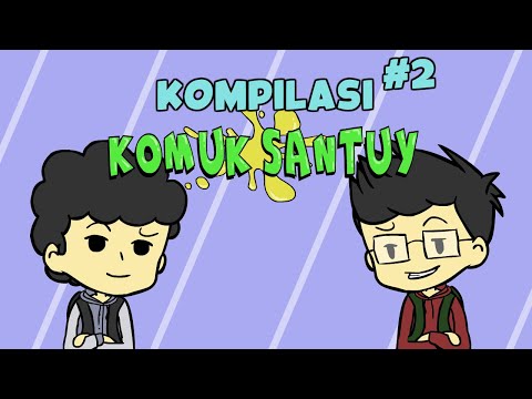Kompilasi Animasi Komuk Santuy #2