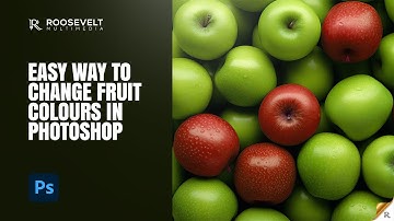 Easy way to change fruit colours in photoshop