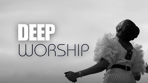 Deep Worship 4 | Apostle Grace Lubega