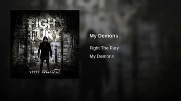 My Demons - Fight The Fury