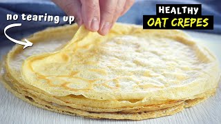 How to make CREPES with OATS that don't fall apart.