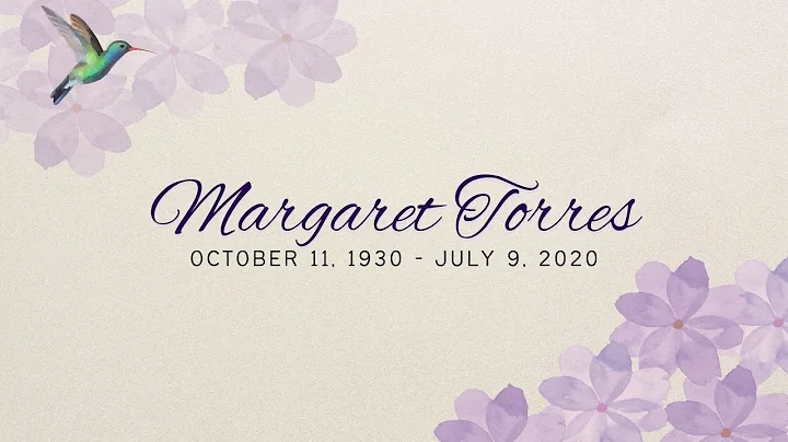 Celebrating the Life of Margaret Torres