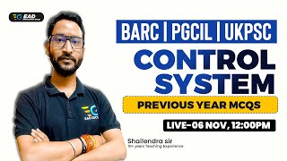 Control System, Previous Year MCQs for BARC | PGCIL | UKPSC by Shailendra sir