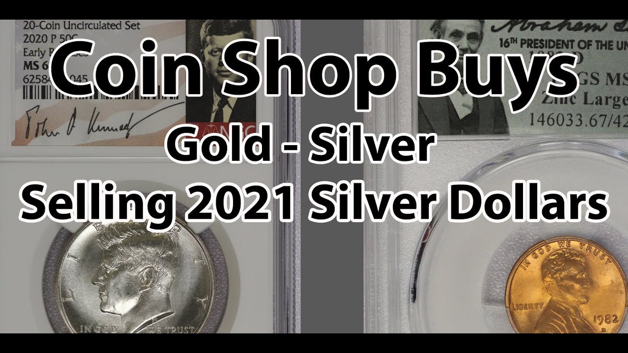 Coin Shop Buys - Gold Silver Graded Coins Selling 2021 Dollars