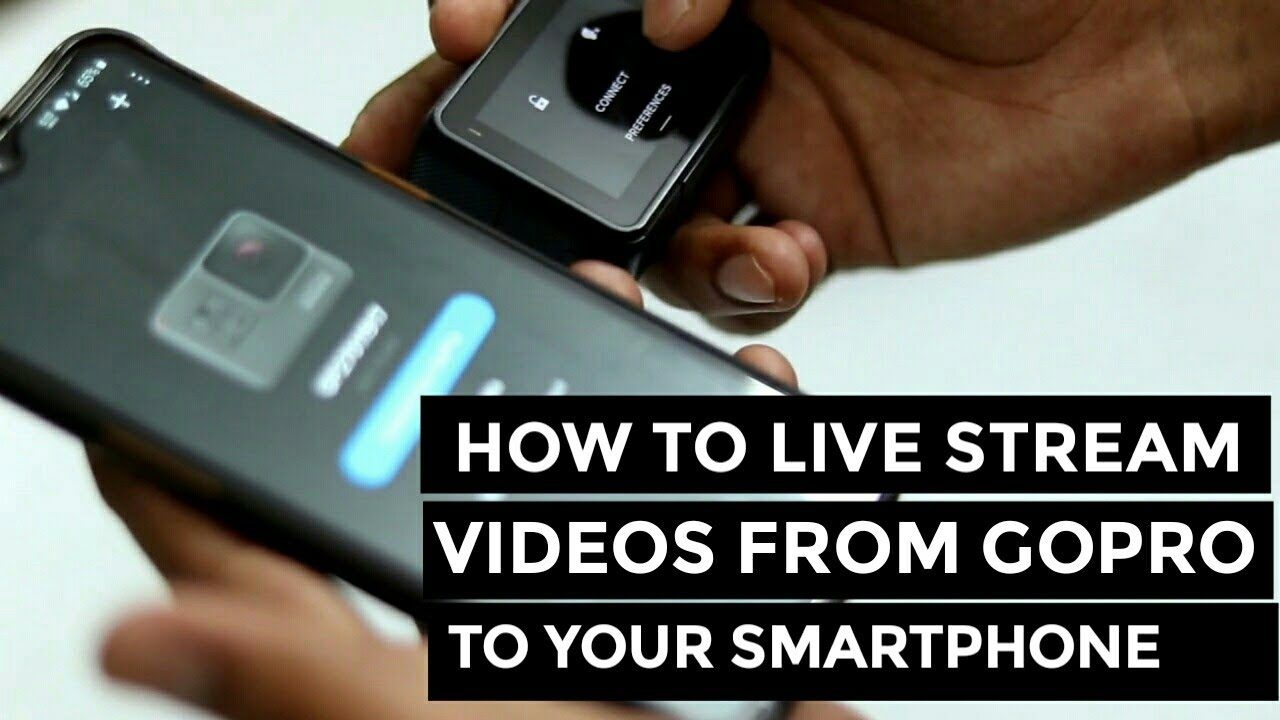 How to Stream Live Feed from GoPro to Your Smartphone | GoPro Tutorial ...
