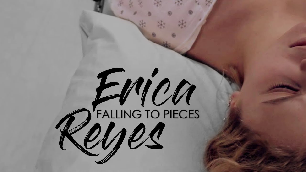 Erica Reyes - Falling To Pieces