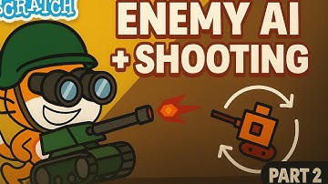 Enemy AI & Shooting Logic (Part 2) - Scratch Tank Game