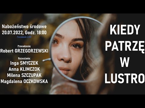 Nabożeństwo środowe LIVE (20.07.2022) - zapis nagrania