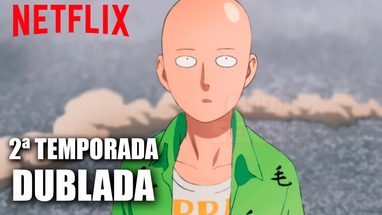 One Punch Man 2ª Temporada Dublada CONFIRMADA Na Netflix