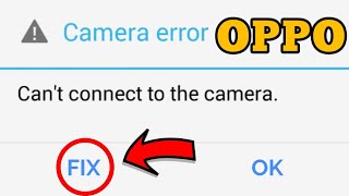OPPO Phone || Can't Connect to Camera Problem Solution screenshot 4