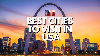 Discovering America's Best: Top 10 Must-Visit Cities in the USA