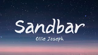 Ollie Joseph - Sandbar Lyrics