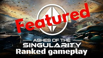 FEATURED - Ashes of the Singularity - Ranked Game - Season 2 - Quaternion [PHC] vs DasUnding [PHC]