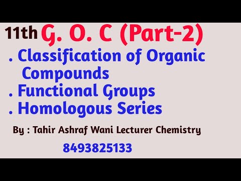 G. O. C #2 Classification of Organic Compounds, Functional Groups, Homologous Series