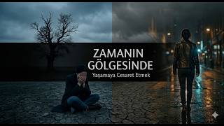 Zamanın Gölgesinde Rüzgar, Yaprak Ve Zaman İçiçe