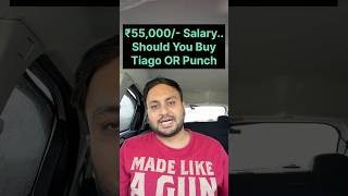 ₹55K Salary Tiago Ya Punch? #tatamotors #tatatiago #tiago #tatapunch #punch #punchcng #tiagocng #car