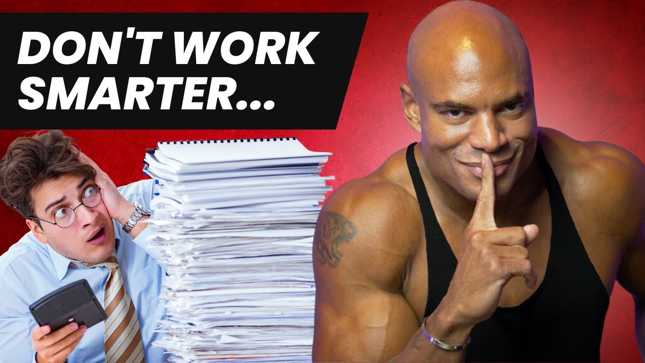 DON'T WORK SMART... do this instead