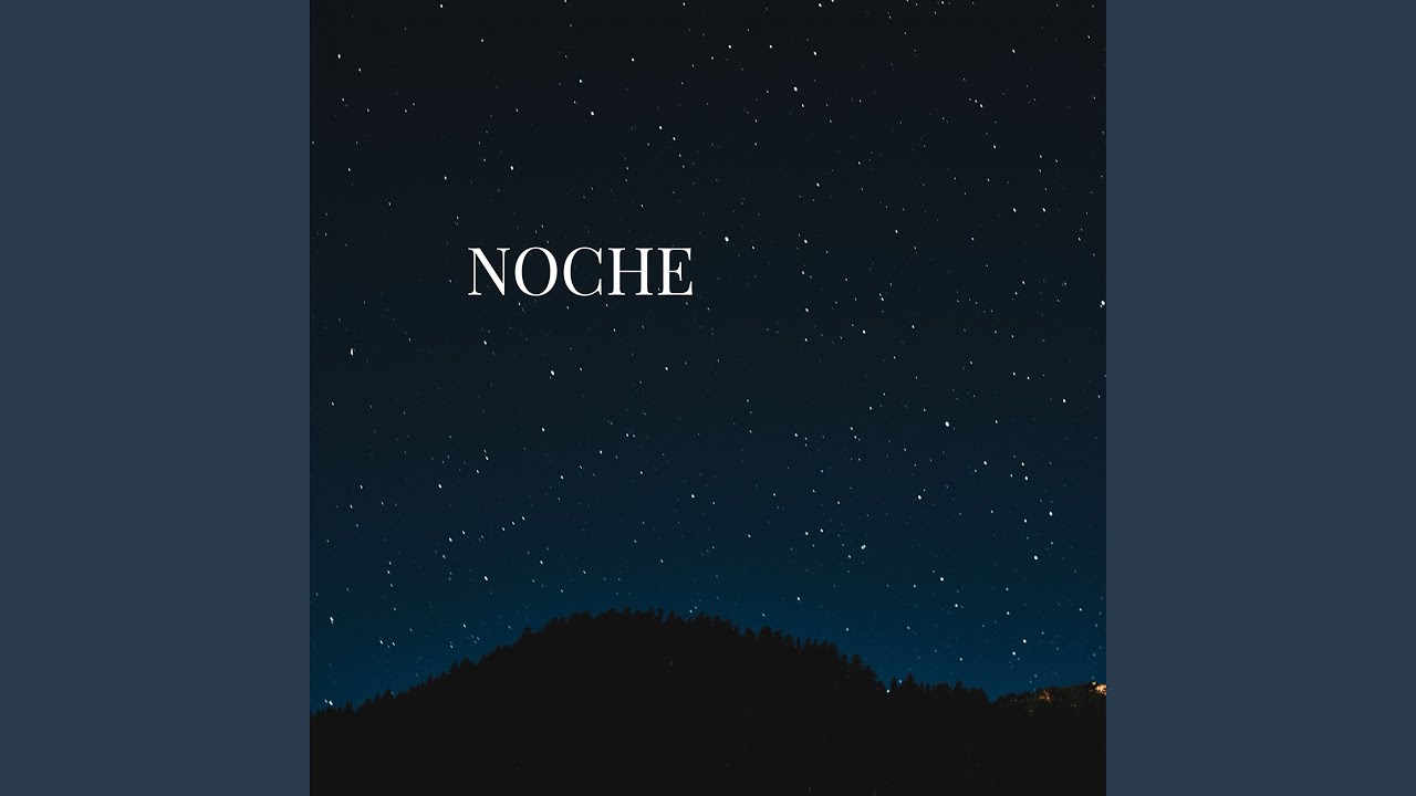 Watch Noche on YouTube Watch Noche on YouTube