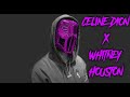 SICKICK Celine Dion X Whitney Houston Remix Mashup I Will Always Love You X My Heart Will Go On SICKICK Celine Dion X Whitney Houston Remix Mashup I Will Always Love You X My Heart Will Go On