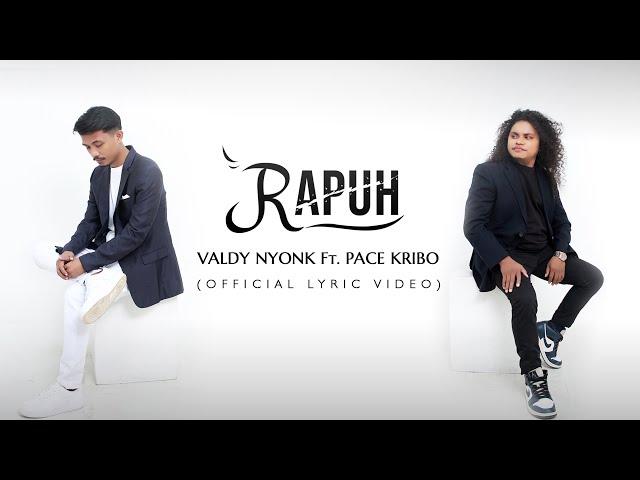 Valdy Nyonk Ft. Pace Kribo - Rapuh (Official Lyric Video) class=
