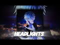 Headlights 💡 | Emotional Rap Edit | Dark_Nobi edit #viraledit 