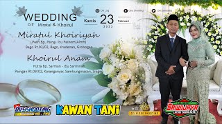 LIVE SRIWIJAYA MUSIK -KAWAN TANI AUDIO - WEDDING MIRATUL DENGAN KHOIRUL, BAGO 23 utuh FEBRUARI 2023