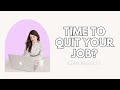 Want To Quit Your Job? Here&#39;s What To Do Before You Resign