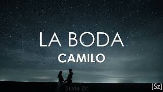 Camilo  La Boda letra