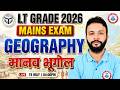 LT Grade Mains 2026 | Geography : मानव भूगोल | SST Mains Class | LT Grade Geography | Neeraj Sir