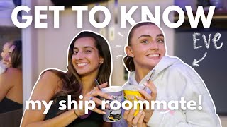GET TO KNOW: my roommate, Eve! // sharing a small space, getting the job, + ship life 👯‍♀️🫶🏼🛳️