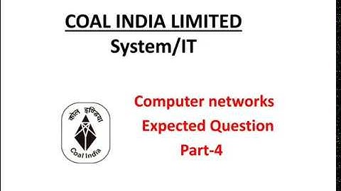 CIL(Coal India Limited)expected computer networks questions part 4