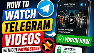 How To Watch Telegram Videos Without Paying Stars (Step-by-step Guide)