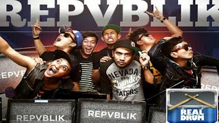Repvblik - Hanya Ingin Kau Tahu , Realdrum