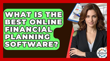 What Is The Best Online Financial Planning Software? - Get Retirement Help