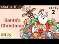 Santa's Christmas: Learn English (US) with subtitles - Story for Children "BookBox.com"