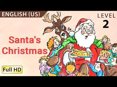 Santa's Christmas: Learn English (US) With Subtitles - Story For Children