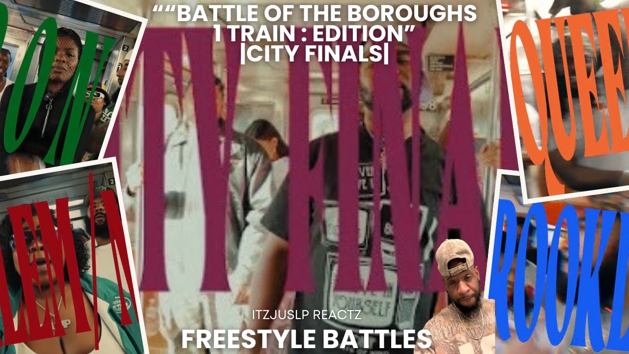 |WAKE & BAKE :REACTIONs| 'ITzJusLP_REACTz" [BATTLE OF THE BOROUGHS 1 TRAIN "CITY FINALS"] 