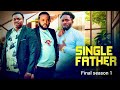 SINGLE FATHER FINAL 