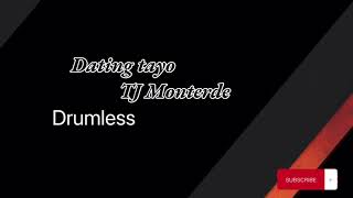 Dating tayo - TJ Monterde ( Drumless )